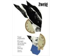 Viaje al pasado. El pago de la deuda atrasada (El libro de bolsillo - Bibliotecas de autor - Biblioteca Zweig)