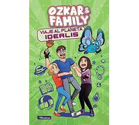 Viaje Al Planeta Idealis (ozkar & Family 2)