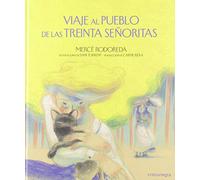 Viaje Al Pueblo De Las Treinta Señoritas