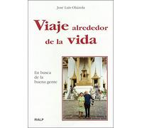 Viaje alrededor de la vida (Biografías y Testimonios)