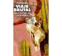 Viaje brutal: Cabeza de Vaca y el primer viaje a través de Norteamérica (ATALAYA)