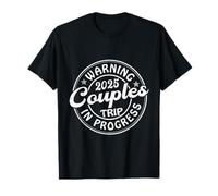 Viaje de advertencia para parejas 2025 En progreso Vacay Matching Love Camiseta
