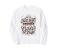 Viaje de Chicas no perdidas Estamos en un Viaje de Chicas Sudadera