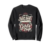 Viaje de Chicas no perdidas Estamos en un Viaje de Chicas Sudadera