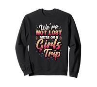 Viaje de Chicas no perdidas Estamos en un Viaje de Chicas Sudadera
