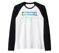 Viaje de cumpleaños a Cozumel 2026 México Cancún Vacaciones Beach Crew Camiseta Manga Raglan