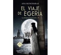 Viaje de Egeria: La peregrina hispana del siglo IV: 114 (Arcaduz nº 114)