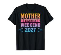 Viaje de Madre e Hija 2027 Viajar Juntos Camiseta