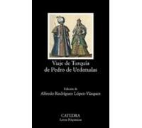 Viaje de Turquía de Pedro de Urdemalas (Letras Hispánicas)