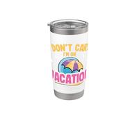 Viaje de Verano Viaje de vacaciones No me importa Estoy de vacaciones Vaso térmico de acero inoxidable de doble pared