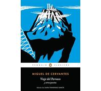 Viaje del Parnaso y otras poesías (Penguin Clásicos)