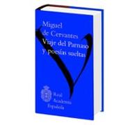 Viaje Del Parnaso Y Poesias Sueltas