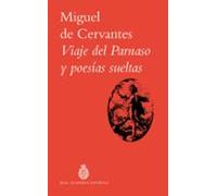Viaje Del Parnaso Y Poesías Sueltas