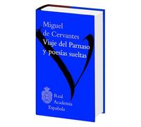 Viaje del Parnaso y poesías sueltas (Biblioteca clásica RAE)