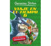 Viaje en el tiempo 6 (Geronimo Stilton)