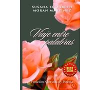 VIAJE ENTRE PALABRAS: FUNCIÓN NARRATIVA Y POESÍA