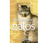 Viaje iniciático con los gatos (ISTHAR LUNA)