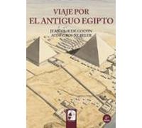 Viaje Por El Antiguo Egipto