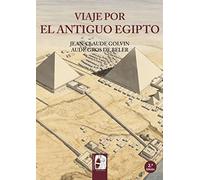 Viaje por el Antiguo Egipto