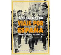 Viaje Por España: Experiencias Personales De La Guerra Civil