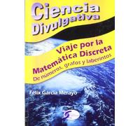 VIAJE POR LA MATEMATICA DISCRETA (CIENCIA DIVULGATIVA)
