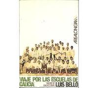 VIAJE POR LAS ESCUELAS DE GALICIA (AREALONGA - LETRAS GALEGAS)