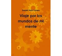 Viaje por los mundos de mi mente