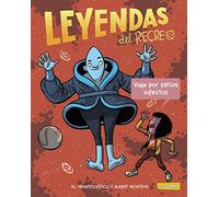 Viaje por patios infinitos: Leyendas del recreo 3 (CÓMIC - Leyendas del recreo)