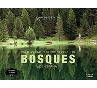 Viaje visual y sonoro por los bosques de España (Guías Singulares)