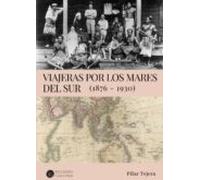 Viajeras Por Los Mares Del Sur (1876-1930)