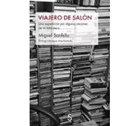 Viajero de salón: Una expedición por algunos rincones de mi biblioteca (Cuentahilos)