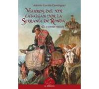 viajeros del siglo xix cabalgan por la serrania de ronda. el cami no i