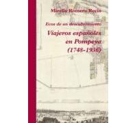 Viajeros Españoles En Pompeya (1748-1936)