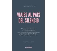 Viajes al país del silencio (SIN COLECCION)