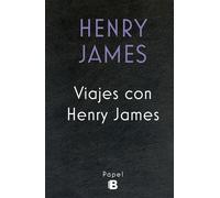 Viajes con Henry James | Henry James