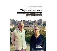Viajes con mi Cura: Las andanzas de Graham Greene por España y Portugal