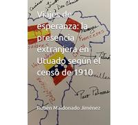 Viajes de esperanza: la presencia extranjera en Utuado según el censo de 1910