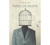 Viajes de huida: Una colección de poemas que te harán reflexionar sobre tu vida
