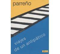 Viajes de un antipático | José Maria Parreño