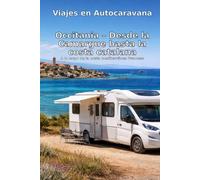 Viajes en Autocaravana: Occitania - Desde la Camargue hasta la costa catalana: A lo largo de la costa mediterránea francesa