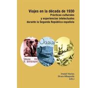 Viajes en la década de 1930. | Daniel Marías, Álvaro Ribagorda