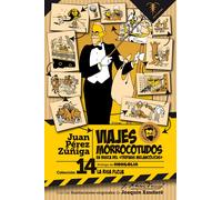 Viajes morrocotudos | Juan Pérez Zúñiga