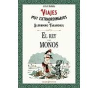 Viajes muy extraordinarios de Saturnino Farandoul. El rey de los monos.