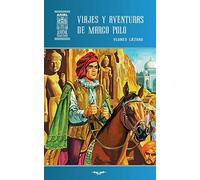 Viajes y aventuras de Marco Polo: 55 (Ariel Juvenil Ilustrada)