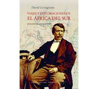 Viajes y exploraciones en el áfrica del sur: prólogo de Javier Reverte (VIENTO SIMUN)