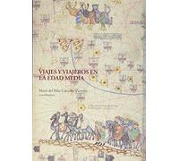 Viajes y viajeros en la Edad Media: 11 (Historia y Arte)