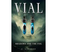 Vial: Shadows and the Fog