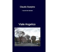 Viale Angelico. I racconti del calzolaio