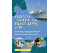 VIANA DO CASTELO TRAVEL GUIDE 2026