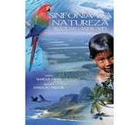 Viana, Marcus & Haroldo Palo Jr - Sinfonia Da Natureza [USA] [DVD]